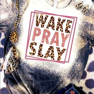 Wake slay pray tee